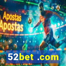 52bet .com